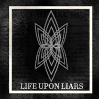 Life Upon Liars