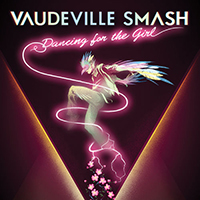 Vaudeville Smash