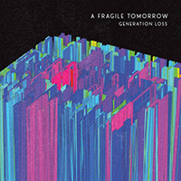 A Fragile Tomorrow