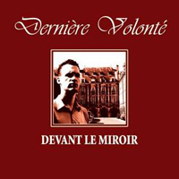 Derniere Volonte