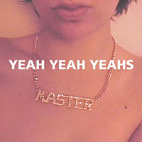 Yeah Yeah Yeahs