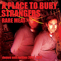 Place To Bury Strangers