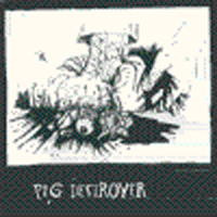 Pig Destroyer