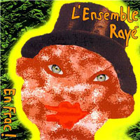 L'Ensemble Raye