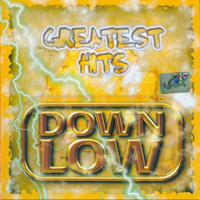 Get it down low west. Down Low дискография. Down Low Greatest Hits. Down Low - so long Goodbye. Обложка альбома down Low - Greatest Hits.