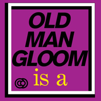 Old Man Gloom