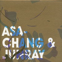 Asa-Chang & Junray