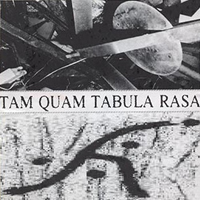 Tam Quam Tabula Rasa