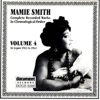 Complete Recorded Works, Vol. 4 (1923-1942) — Mamie Smith (Mamie ...