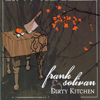 Frank Solivan & Dirty Kitchen