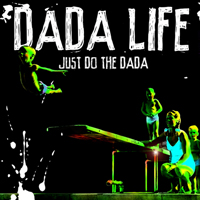 Dada Life