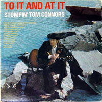 To It And At It (LP) — Stompin' Tom Connors (Charles Thomas Connors ...
