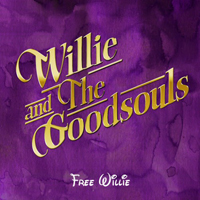 Willie And The Goodsouls