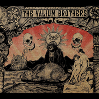 Valium Brothers