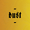 Dust - Brutus (BEL)