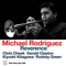 Michael Rodriguez &... - Reverence