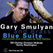 Blue Suite - Smulyan, Gary (Gary Smulyan)