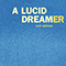 A Lucid Dreamer (Live Version)