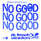 No Good (feat. Sinden) (Single) - Dr. Fresch