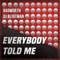 Badwor7h & DJ Blyatman - Everybody Told Me (Single)