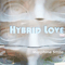 Hybrid Love