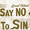 Say No to Sin