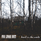 Hovel In The Woods - For Lunar Dust