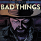 Bad Things - Pinchin, Sean (Sean Pinchin)