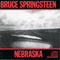 Nebraska - Bruce Springsteen (Springsteen, Bruce Frederick Joseph / The E-Street Band)