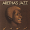 Aretha's Jazz - Aretha Franklin (Franklin, Aretha Louise / Aretha White)