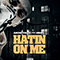 Hatin On Me (feat. MBNEL) (Single)