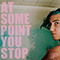 At Some Point You Stop - Phony