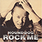 Rock Me - Hound Dog