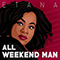 All Weekend Man (Single)
