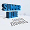 Summer Blue (Single) - Flowers, Lannie (Lannie Flowers)