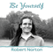 Be Yourself - Norton, Robert (Robert Norton)