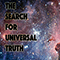 The Search For Universal Truth