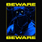 Beware (Single) (feat. DeadForest)