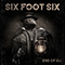 The End of All - Six Foot Six