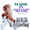 Made In Miami (Deluxe Edition)