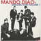 Greatest Hits, vol. 1 - Mando Diao