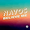 Believe Me (Single) - Navos (Ross Harrington)