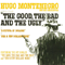 The Good, the Bad and the Ugly (Il Buono, il Brutto, il Cattivo) (feat.) - Hugo Montenegro & His Orchestra (Montenegro, Hugo)