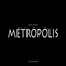 Metropolis - Jeff Mills (Mills, Jeff / H-Bomb / Millsart / Servo Unique / True Faith / The Wizard / Jeffery Mills)