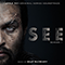 See (Season 1) (Original Series Soundtrack)