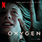 Oxygen (From The Netflix Film by Rob)