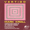 Vertigo: Harpsichord Music Of 18Th Century France - Kroll, Mark (Mark Kroll)