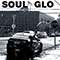 Untitled LP - Soul Glo