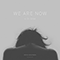 We Are Now (Single) - Adolfsson, Patrik (Patrik Adolfsson)