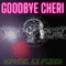 Goodbye Cheri (Radio Edit)